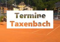 Termine Taxenbach